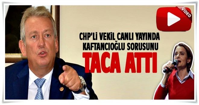 CHP'li vekil 'Kaftancıoğlu' sorusunu taca attı