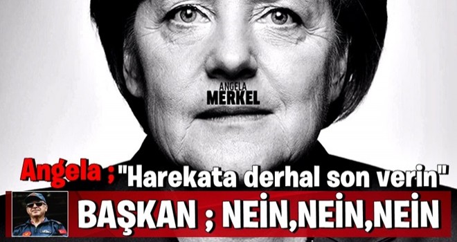 Merkel'den küstah Türkiye açıklaması