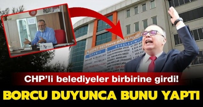 CHP'li başkanlar borç yüzünden birbirine düştü