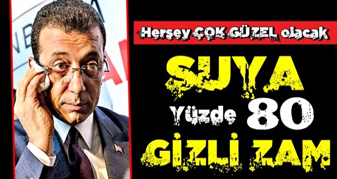 İ.oğlu indirim diyordu! Suya yüzde 80 gizli zam