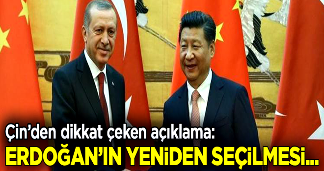 Çin'den dikkat çeken Erdoğan açıklaması