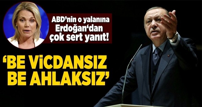 Erdoğan'dan ABD'nin yalanına çok sert cevap .