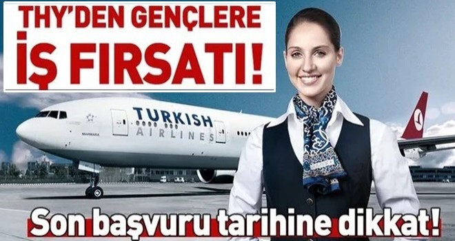 THY'den gençlere iş fırsatı: 1.600 hostes alınacak .