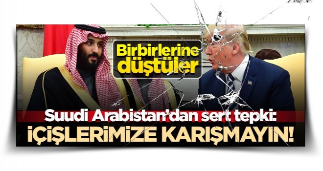 Büyük ortaklar birbirine girdi! Suudi Arabistan'dan ABD'ye sert tepki