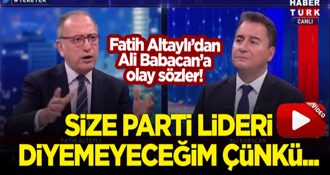 Fatih Altaylı'dan Ali Babacan'a olay yorum: Size parti lideri diyemeyeceğim çünkü...