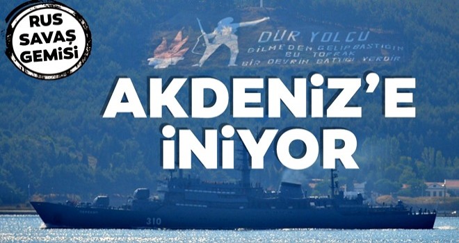 Rus savaş gemisi Akdeniz'e iniyor