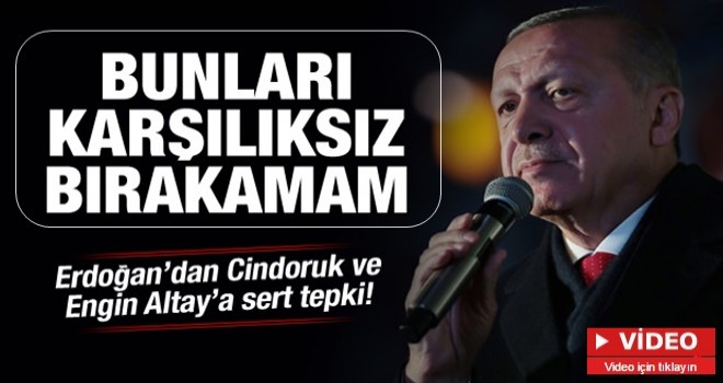 Başkan Erdoğan'dan Engin Altay ve Hüsamettin Cindoruk'a sert tepki!