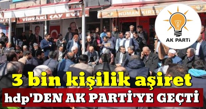 3 bin kişilik aşiret HDP’den AK Parti’ye geçti!