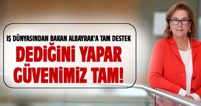 Bakan Albayrak'a Sabancı'dan TAM DESTEK..