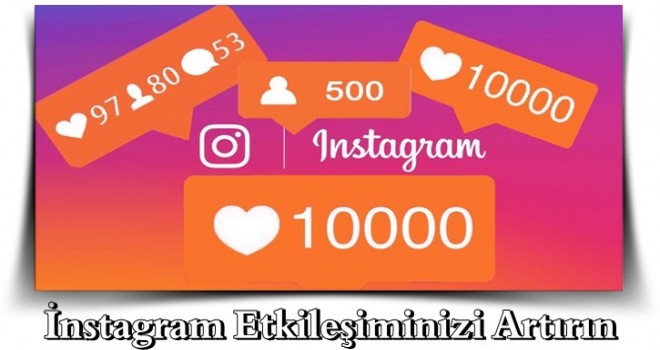 İnstagram Etkileşiminizi Artırın