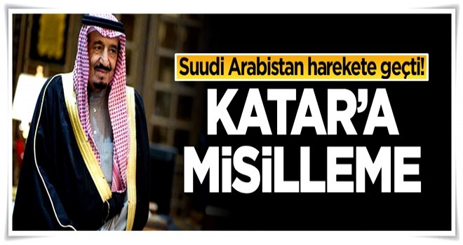 Suudi Arabistan'dan yeni Katar hamlesi!