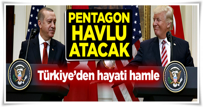 Türkiye'den hayati hamle! ABD havlu atacak