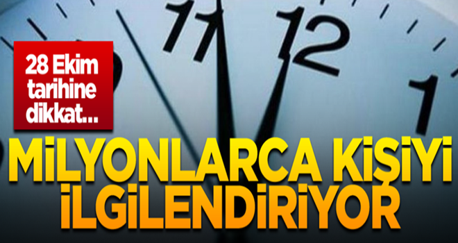 28 Ekim tarihine dikkat…Milyonlarca kişiyi ilgilendiriyor