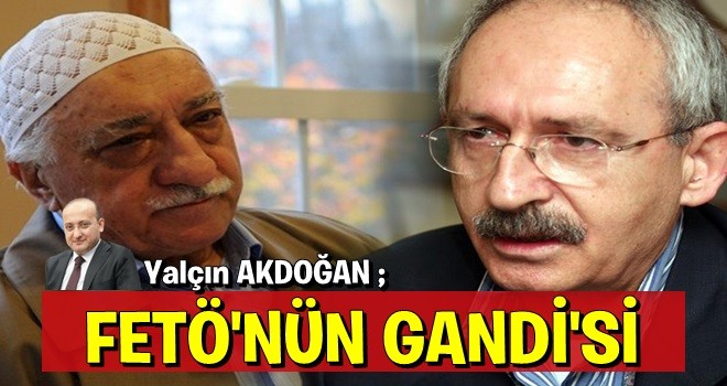 FETÖ’nün Gandi’si