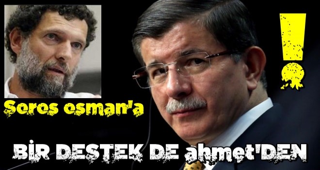 Ahmet Davutoğlu’ndan yeni Osman Kavala açıklaması