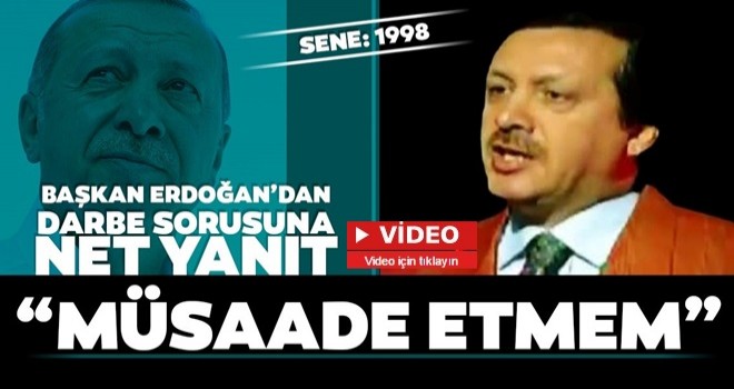 Başkan Erdoğan'a bundan 21 yıl önce sorulan darbe sorusu