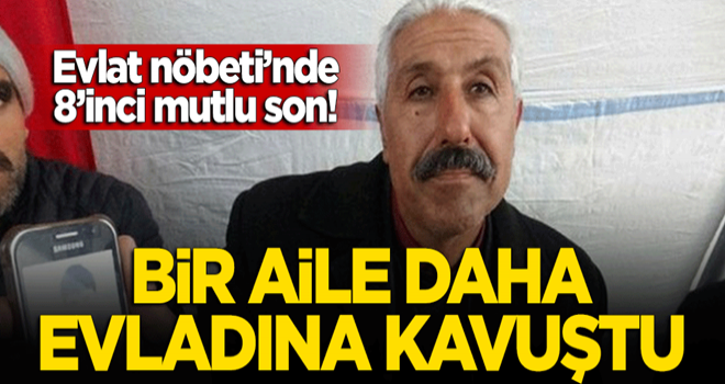 'Evlat nöbeti'nde 8'inci mutlu son! Bir aile daha evladına kavuştu