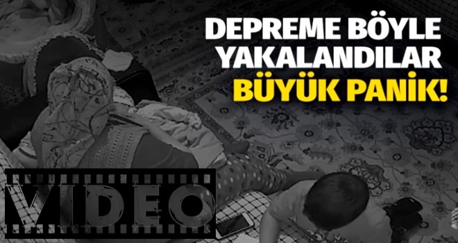 Deprem anı güvenlik kameralarında