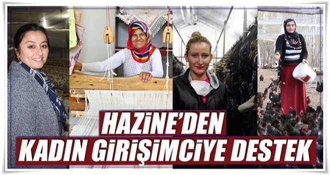 Hazine’den kadın girişimciye destek