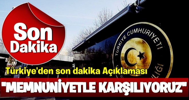 Türkiye'den operasyonla ile ilgili ilk açıklama