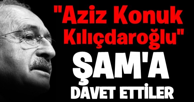 Kılıçdaroğlu'nu 'aziz bir konuk olarak' Şam'a davet ettiler