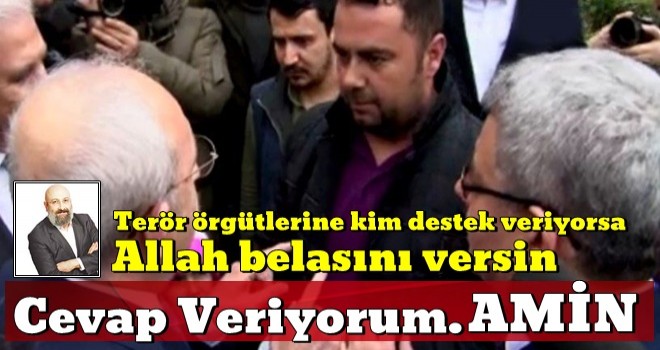 Cevap veriyorum; Amin…