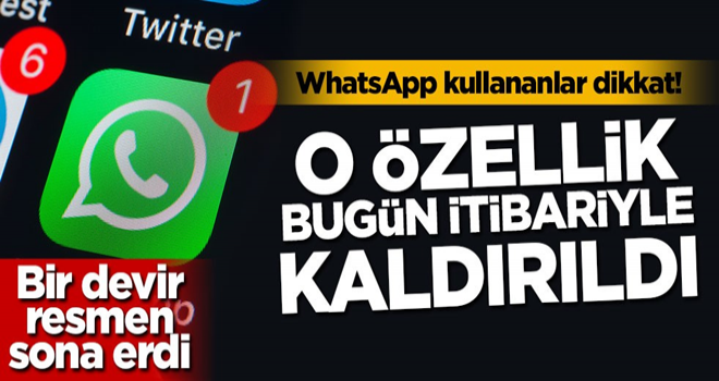 WhatsApp kullananlar dikkat! Bugün itibariyle kaldırıldı