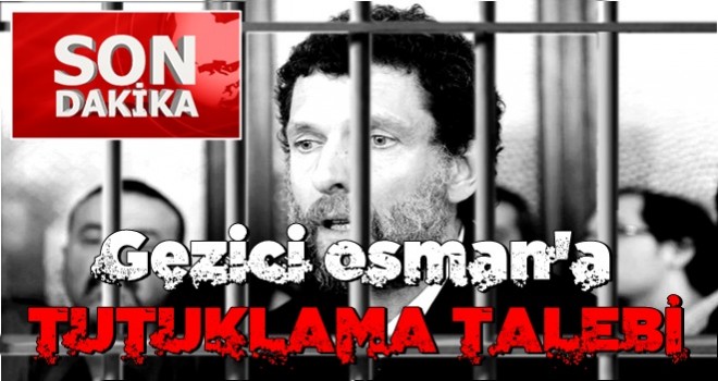 Osman Kavala hakkında tutuklama talebi