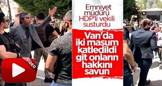 Iğdır Emniyet Müdürü, HDP'li vekili susturdu