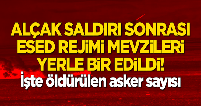 Alçak saldırı sonrası TSK'dan Esed rejimine ağır darbe! İşte öldürülen asker sayısı