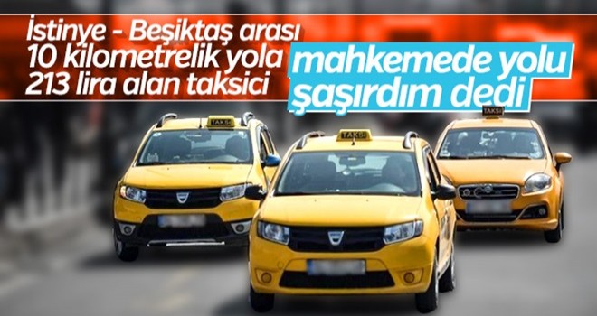 10 kilometrelik mesafeye 213 lira alan taksici: Yolu şaşırdım