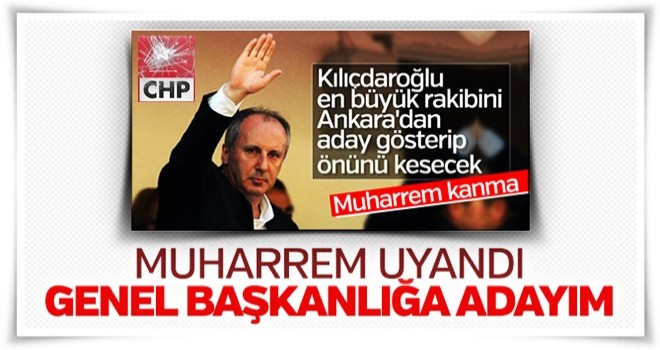 Muharrem İnce CHP'lilere kızdı