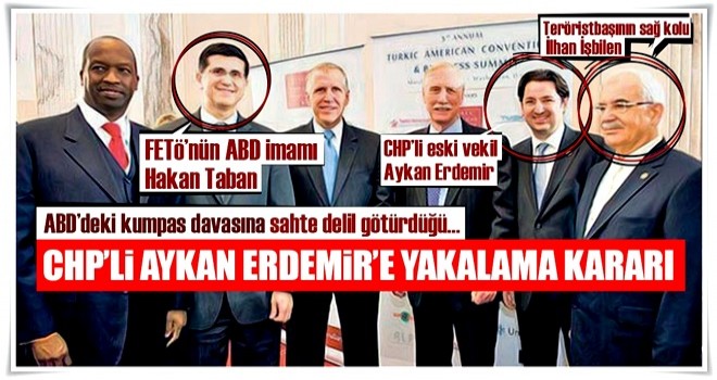 CHP'li eski vekil Aykan Erdemir'e yakalama kararı!