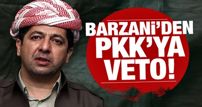 Barzani 'Karşıyız' diyerek PKK'yı üzecek haberi verdi