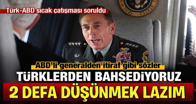 ABD’li generalden Türkiye itirafı!