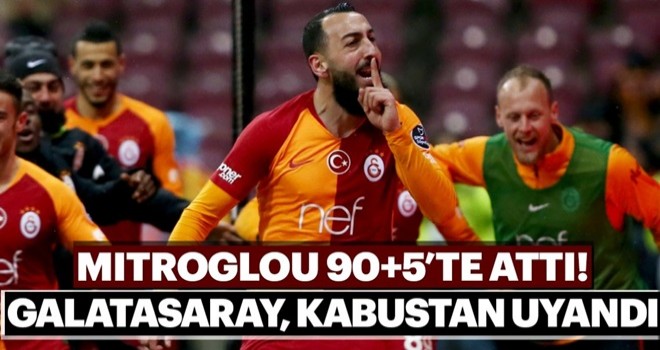 Galatasaray kabustan Kostas Mitroglou ile uyandı