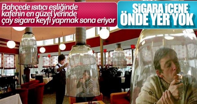 Sigara içenler işletmelerde kapalı ortama alınacak