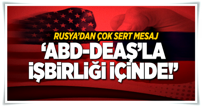 Rusya: 'ABD terörle mücadele ediyormuş gibi davranıyor' .