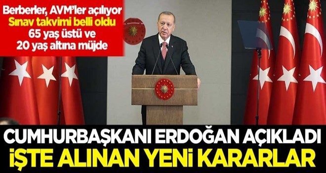 Cumhurbaşkanı Erdoğan açıkladı! İşte alınan yeni kararlar