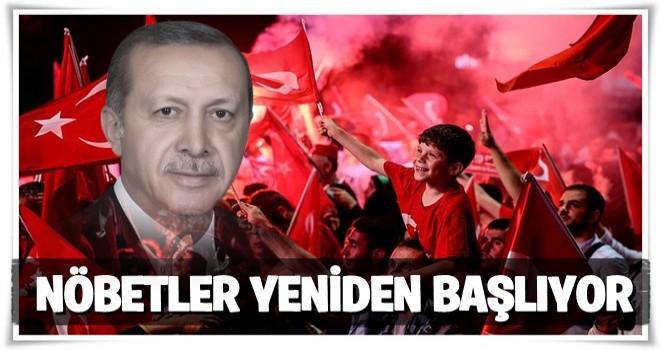 Nöbetler yeniden başlıyor