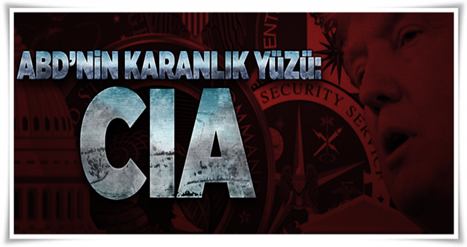 ABD'nin karanlık yüzü: CIA .