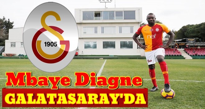 Galatasaray, Kasımpaşa'dan Diagne'yi Transfer Etti