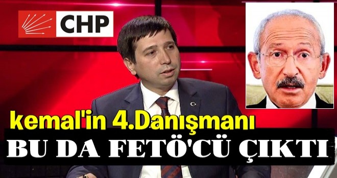 CHP lideri Kılıçdaroğlu’nun dördüncü danışmanı da FETÖ’cü çıktı
