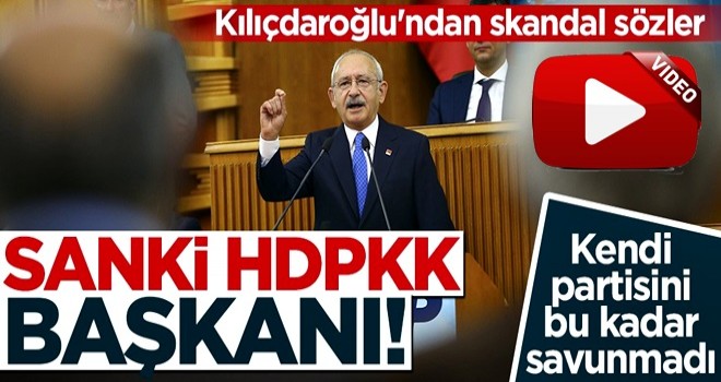 Kemal Kılıçdaroğlu PKK'dan tutuklanan HDP'lileri bakın nasıl savundu! .