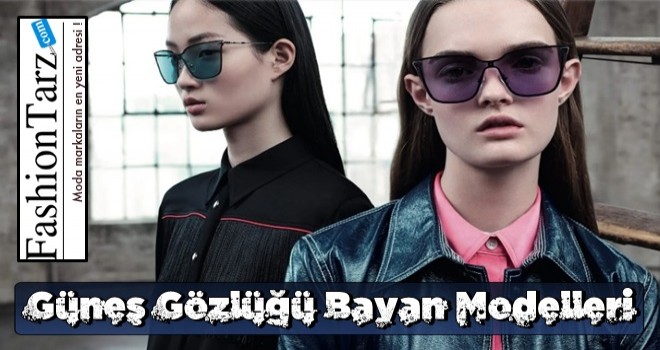 Son Moda Güneş Gözlüğü Bayan