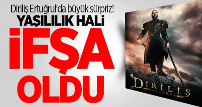 Diriliş Ertuğrul'da büyük sürpriz! Yaşlılık hali ifşa oldu