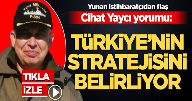 Yunan istihbaratçıdan Cihat Yaycı yorumu: Türkiye’nin gelecek stratejisini belirliyor, biz ise subaylarımızı hadım ediyoruz