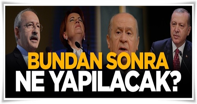 Bundan sonra ne yapılacak?