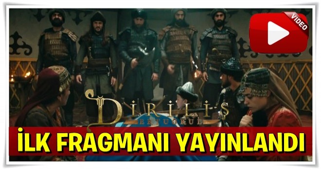 Diriliş Ertuğrul'un yeni sezon ilk fragmanı yayınlandı