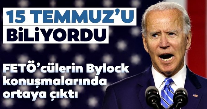 FETÖ'cülerin Bylock konuşmalarında ortaya çıktı! Joe Biden 15 Temmuz'u biliyordu